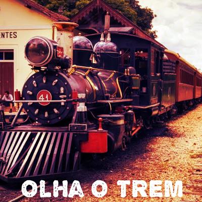 Olha o Trem By Dj Thebest, Mc RD, Mc Mr. Bim's cover