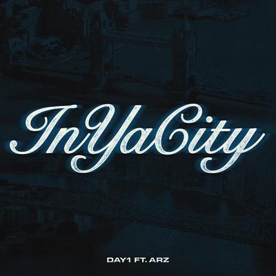 In Ya City (feat. Arz) By Day1, Arz's cover