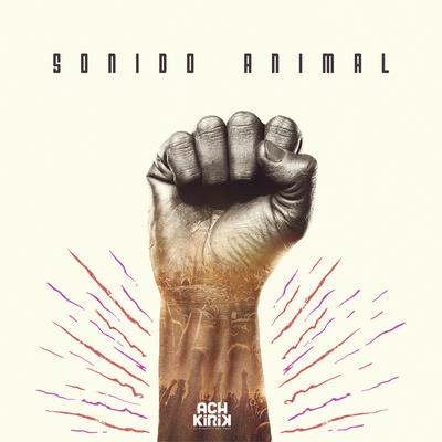 Sonido Animal By ACHKIRIK, Pablo Saldarriaga's cover