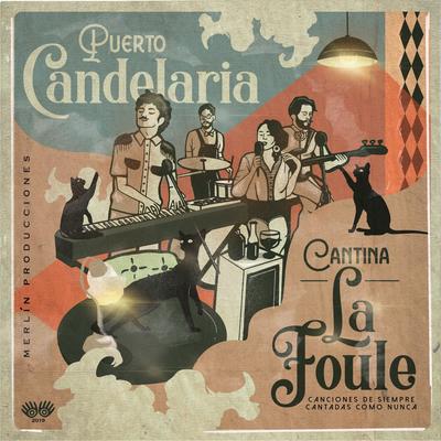 Que Nadie Sepa Mi Sufrir By Puerto Candelaria's cover