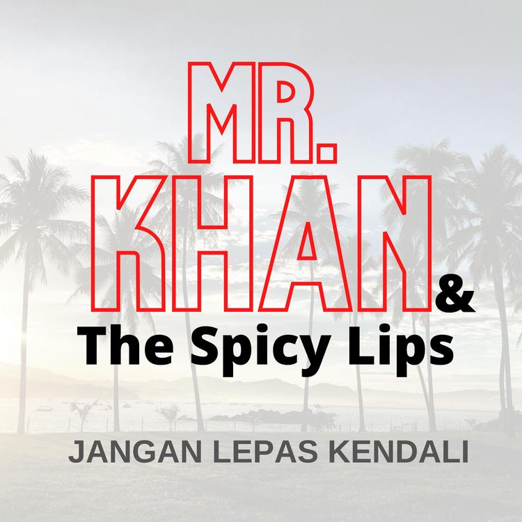 Mr. Khan & The Spicy Lips's avatar image