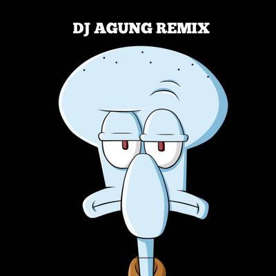 DJ AGUNG REMIX's cover