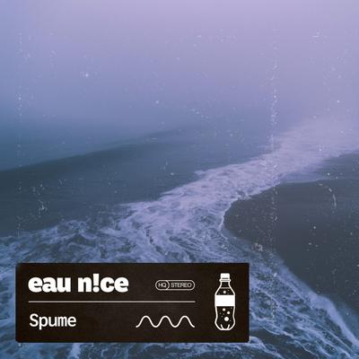 Spume By eau n!ce's cover