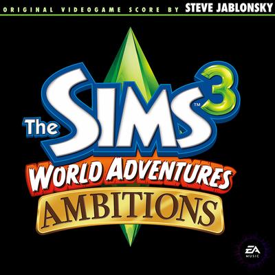 The Sims 3: World Adventures & Ambitions (Original Soundtrack)'s cover