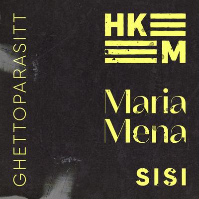 Ghettoparasitt (feat. Hkeem & Sisi) By Maria Mena, Hkeem, Sisi's cover