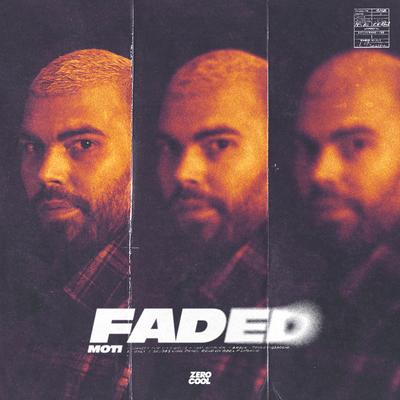 Faded By MOTi's cover