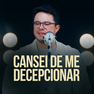 Cansei de me decepcionar's cover