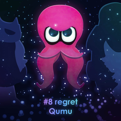 #8 regret (From "Splatoon 2: Octo Expansion") By Qumu's cover