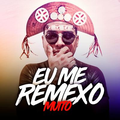 Eu Me Remexo Muito (feat. João Grandão & Edu Matuto) (feat. João Grandão & Edu Matuto) By Luiz Poderoso Chefão, João Grandão, Edu Matuto's cover