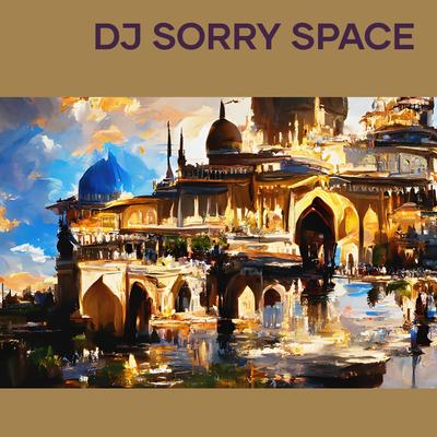 Dj Sorry Space's cover