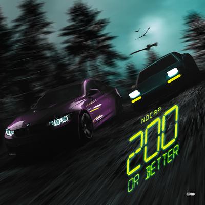 200 or Better By NoCap's cover
