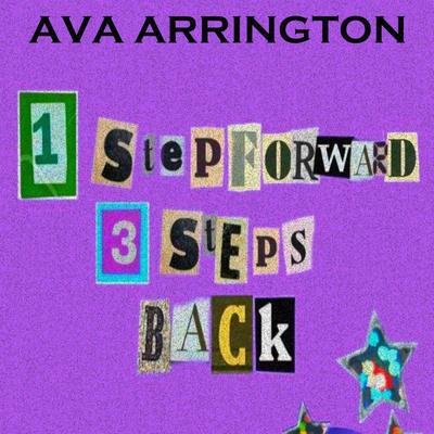 1 Step Forward 3 Steps Back By Ava Arrington's cover