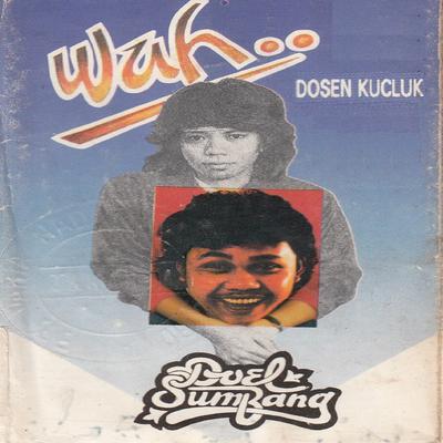 Wah Dosen Kucluk's cover