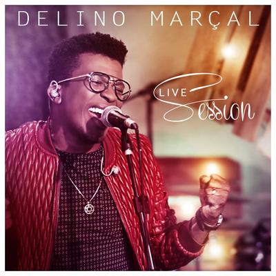 Delino Marçal Live Session's cover