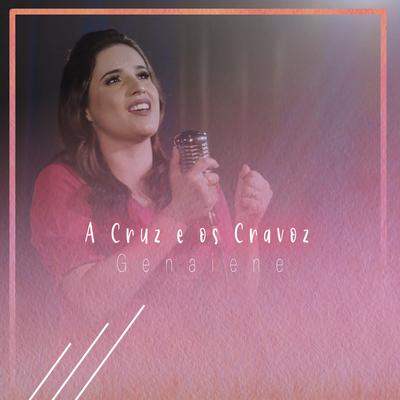 A Cruz e os Cravos By Genaiene's cover