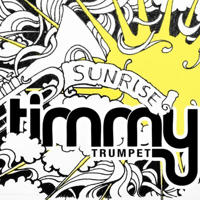 Sunrise By Timmy Trumpet's cover