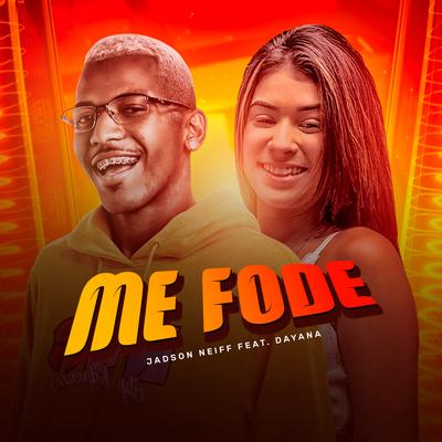 Me Fode By Jadson Neiff, Dayana's cover