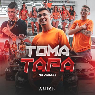 Toma Tapa By Mc Jacaré's cover
