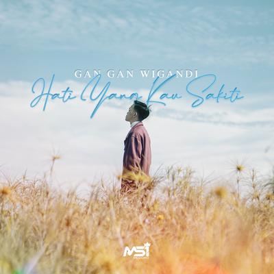 Hati Yang Kau Sakiti's cover