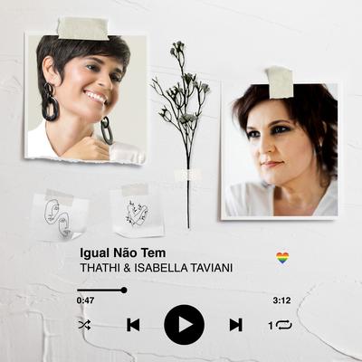 Igual Não Tem By Thathi, Isabella Taviani's cover