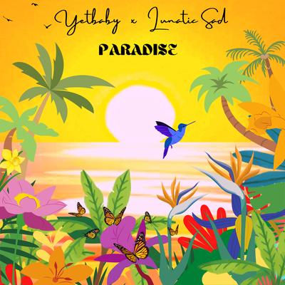 Paradise By YetBaby, Lunatic Sad's cover