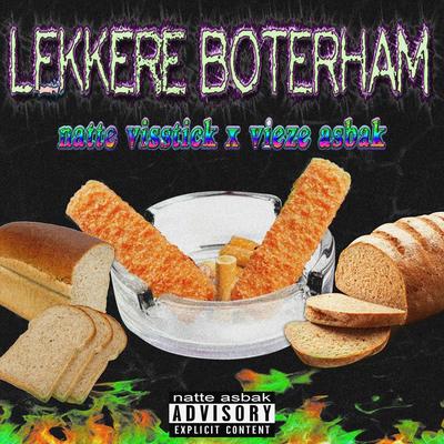 Lekkere Boterham By Vieze Asbak, Natte Visstick's cover