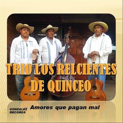 Morenita Y La Guerrita By Trio Los Relucientes De Quinceo's cover