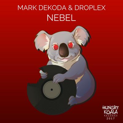 Nebel (Original Mix) By Droplex, Mark Dekoda's cover