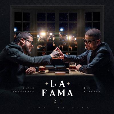 La Fama 21 By Don Miguelo, Lapiz Conciente's cover