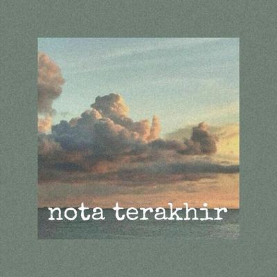 Nota Terakhir's cover