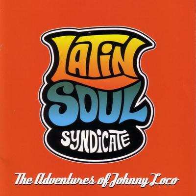 El Gitano Del Amor By Latin Soul Syndicate, Happy Sanchez, Karl Perazzo (of Santana), Mark Pistel (of Meat Beat Manifesto)'s cover