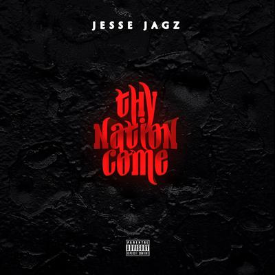 Jagz Nation, Vol.1: Thy Nation Come's cover