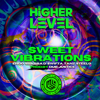 Sweet Vibrations By Swifta, Mc Shabba D, Higher Level, MC Endo, Tanz, Dub Justice, Chunky Bizzle, Steelo182's cover