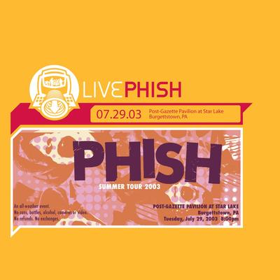 LivePhish 7/29/03 (Post-Gazette Pavilion At Star Lake, Burgettstown, PA)'s cover