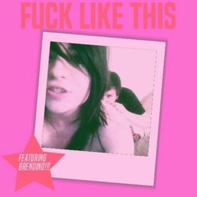 Fuck Like This By Ayesha Erotica, Brendino's cover