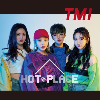 TMI By HOT PLACE's cover