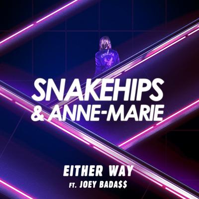 Either Way (feat. Joey Bada$$) By Joey Bada$$, Snakehips, Anne-Marie's cover