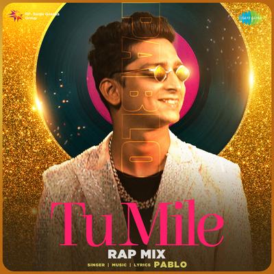 Tu Mile - Rap Mix's cover
