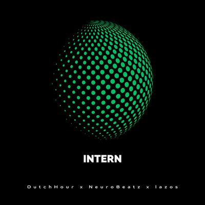 Intern By Dutchhour, Lazos, NeuroBeatz's cover