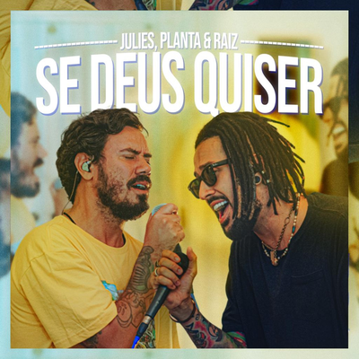 Se Deus Quiser By Julies, Planta E Raiz's cover