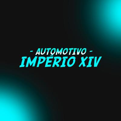 Automotivo Império XIV's cover