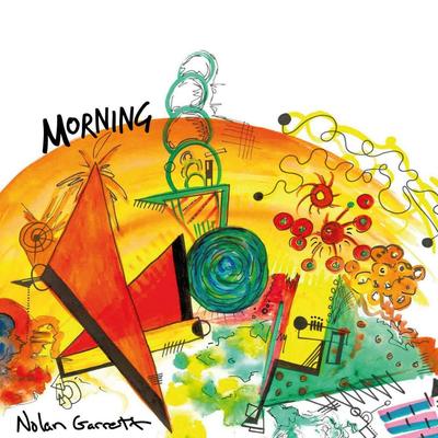 Morning By Nolan Garrett's cover