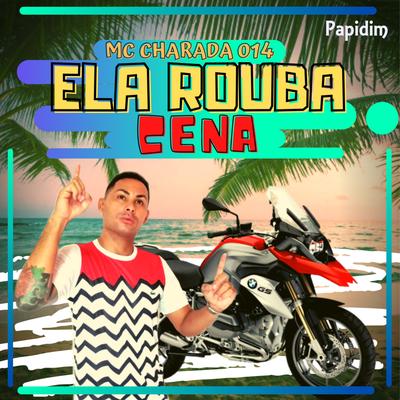 Ela Rouba Cena's cover