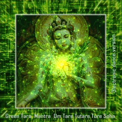 Om Tare Tutare Ture Soha - Electro (Green Tara Mantra)'s cover