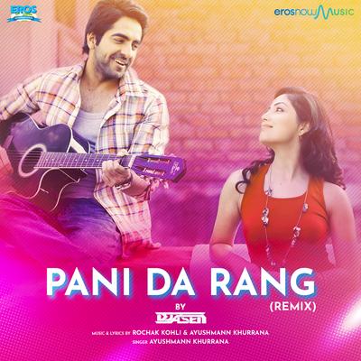 Pani da Rang (From "Vicky Donor") (Remix)'s cover