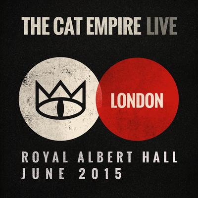 Live at the Royal Albert Hall - The Cat Empire's cover