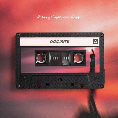 Goodbye By Dreamy Tapes, Mr. Jazzo's cover