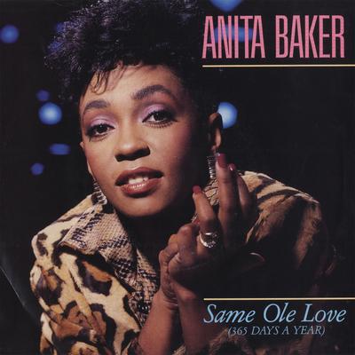 Same Ole Love (365 Days a Year) [Live] [45 Version] By Anita Baker's cover