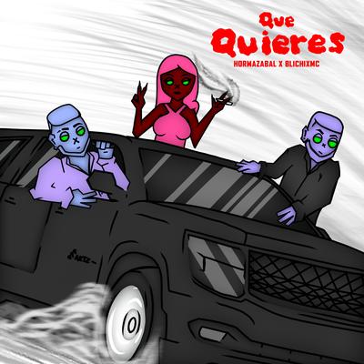 Que quieres By hormazabal, BlichixMc's cover