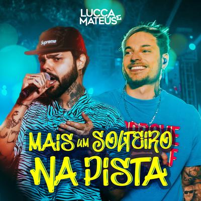 Mais um Solteiro na Pista (Ao Vivo) By Lucca e Mateus's cover